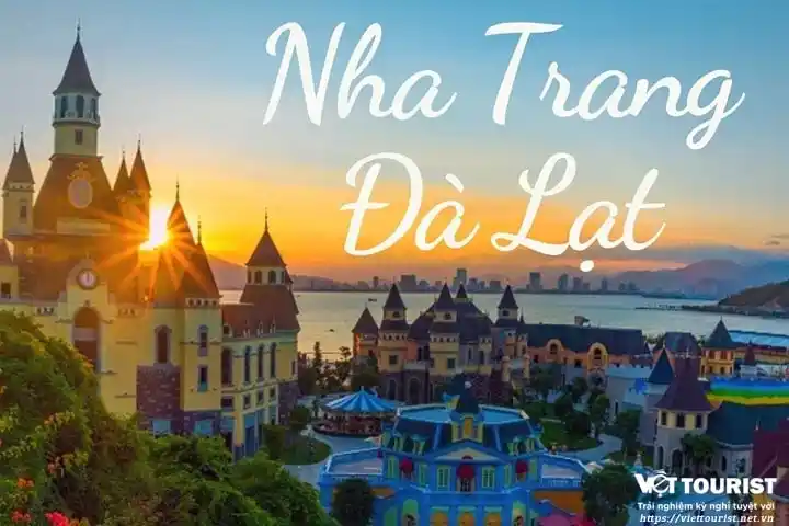 Tour du Lịch Nha Trang - Đà Lạt 5 ngày 4 đêm giá tốt khởi hành từ Sài Gòn