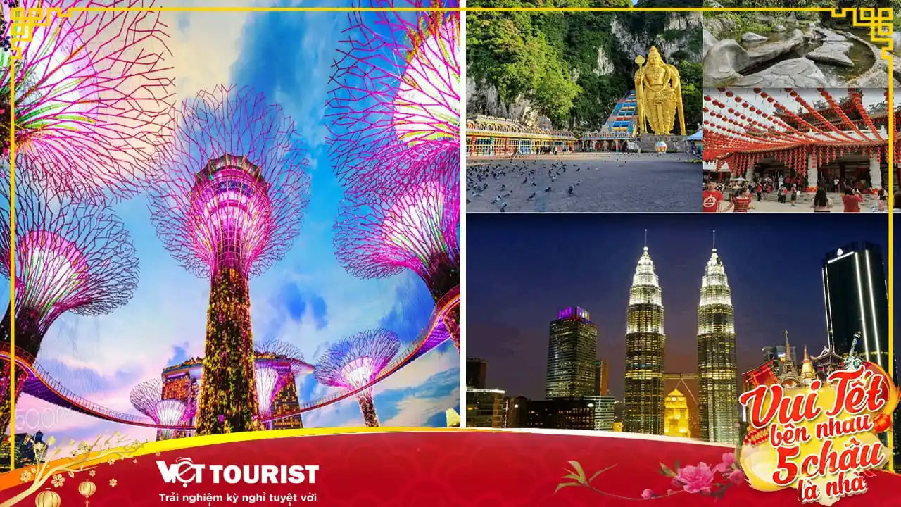 Tour du lịch Singapore – Malaysia 6N5Đ Tết Nguyên Đán từ giá tốt Hà Nội