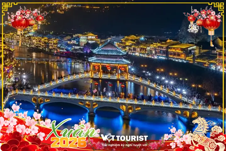 Tour Tết Nguyên Đán 2026: Trung Quốc 5N4Đ | Ân Thi - Phượng Hoàng Cổ Trấn - Trương Gia Giới
